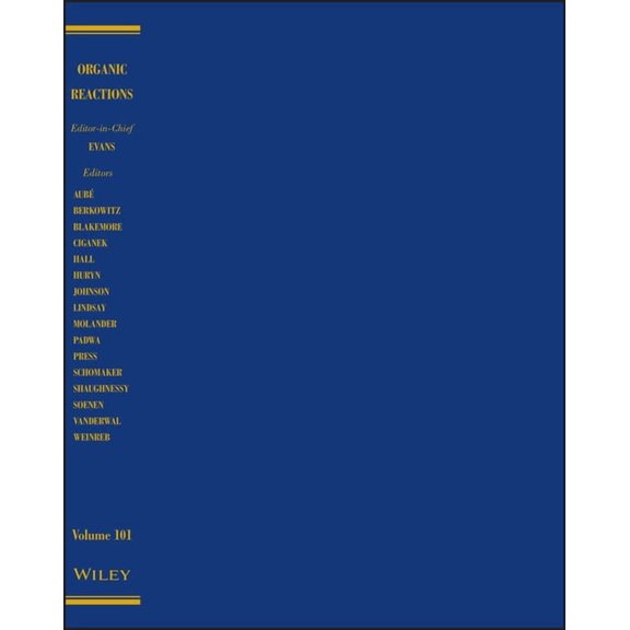 Organic Reactions: Organic Reactions, Volume 101 (Hardcover)