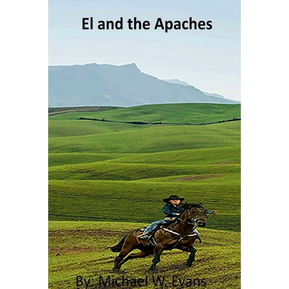 El and the Apaches (Paperback)