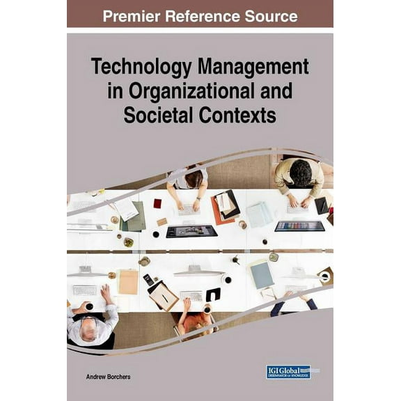 Technology Management in Organizational and Societal Contexts, (Hardcover)