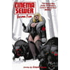 Cinema Sewer, Volume 5: The Adults Only Guide to Historys Sickest and Sexiest Movies!