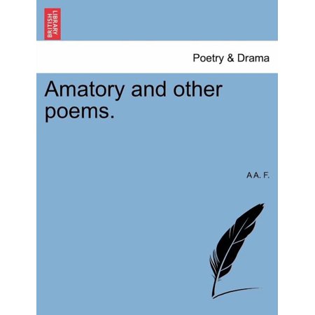 Amatory and Other Poems. (Paperback)