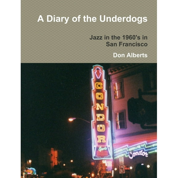 A Diary of the Underdogs, (Paperback)