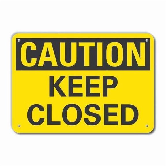 Lyle Rflctv Keep Closed Caution Sign,10x14in LCU3-0213-RA_14x10