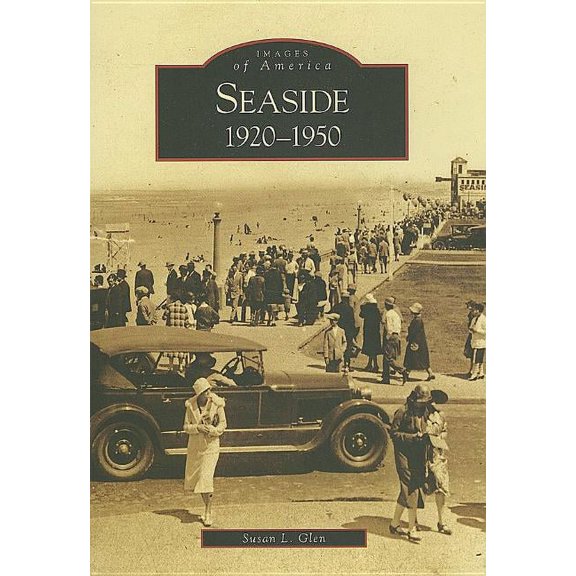 Images of America: Seaside: 1920-1950 (Paperback)