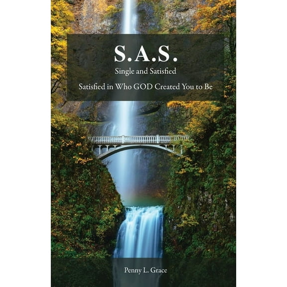 S.A.S.: Single and Satisfied (Paperback)