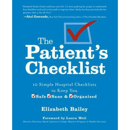 The Patient's Checklist: 10 Simple Hospital Checklists to Keep you Safe, Sane & Organized [Spiral-bound - Used]