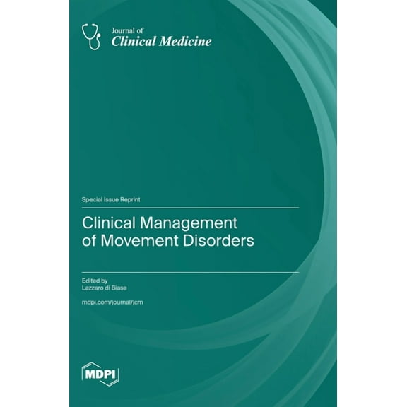 Clinical Management of Movement Disorders, (Hardcover)