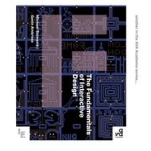 Pre-Owned The Fundamentals of Interactive Design (Paperback) 2940411867 9782940411863