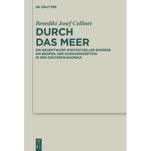 Deuterocanonical and Cognate Literature  Durch das Meer, Book 55, (Hardcover)