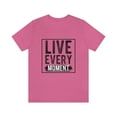 thumbnail image 2 of Live Every Moment Bella+Canva Unisex Jersey Short Sleeve Tee, 2 of 10