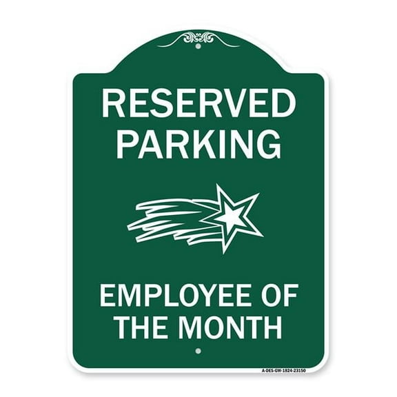 SignMission Designer Series Sign - Reserved Parking - Employee of the Month 1 | Green & White 18" X 24" Heavy-Gauge Aluminum Architectural Sign | Protect Your Business & Municipality |