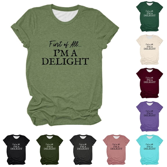 Trendfront Womens Funny Quote T Shirts Short Sleeve Crewneck First of All Im a Delight Graphic Tee Sarcastic Humorous Novelty Tops