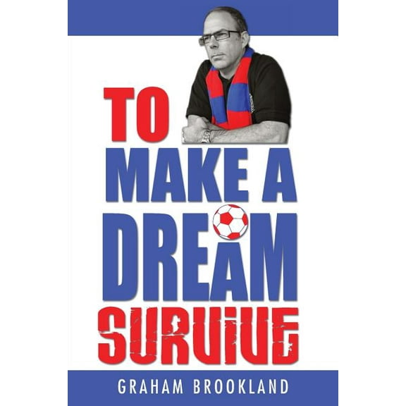 To Make A Dream Survive (Paperback)
