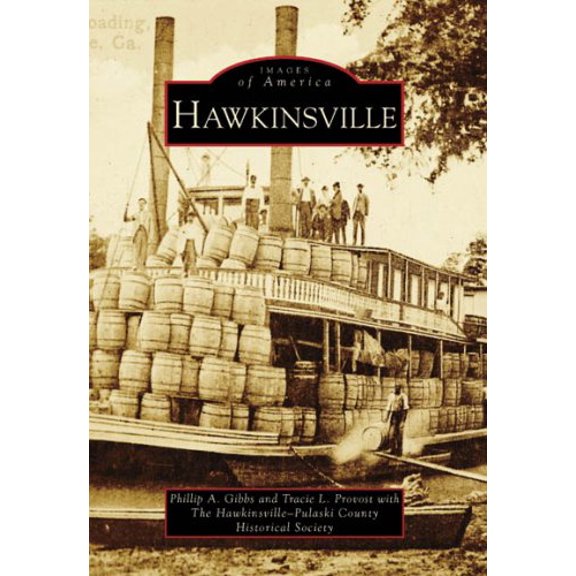 Pre-Owned Hawkinsville (Paperback) 073855359X 9780738553597