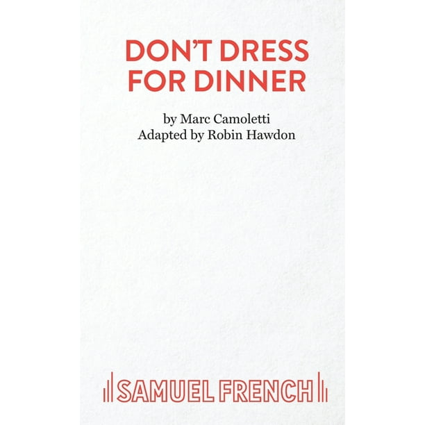 Don't Dress for Dinner (Paperback)