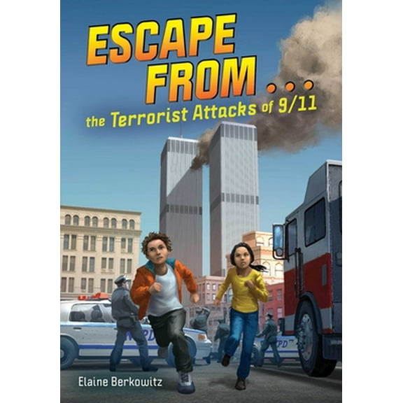 Pre-Owned Escape from . . . the Terrorist Attacks of 9/11 (Paperback) 1499811691 9781499811698