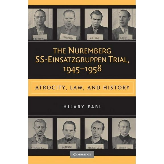 The Nuremberg SS-Einsatzgruppen Trial, 1945-1958, (Hardcover)