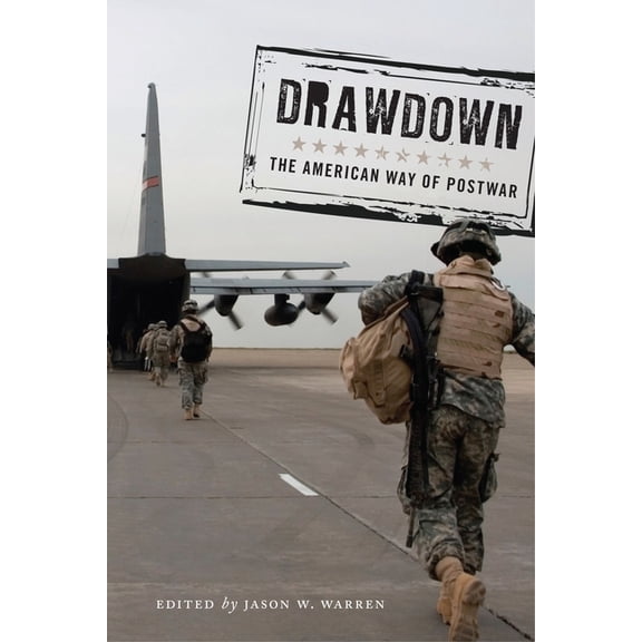 Warfare and Culture Drawdown: The American Way of Postwar, Book 8, (Paperback)