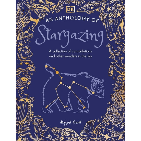 DK Little Anthologies An Anthology of Stargazing: A Collection of Stars and Constellations, (Hardcover)