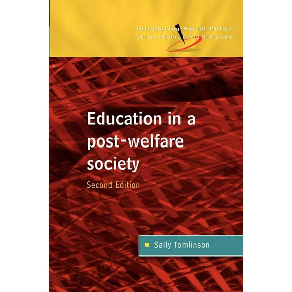 Introducing Social Policy (Paperback) Education in a Post Welfare Society, (Paperback)