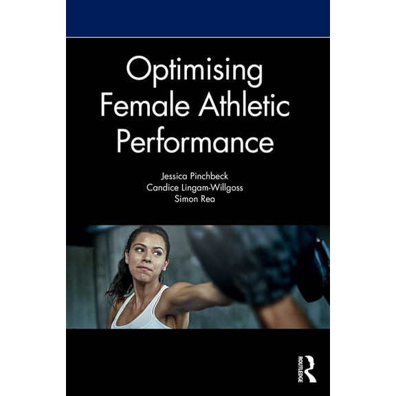 Optimising Female Athletic Performance, (Paperback)