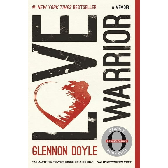 Love Warrior: A Memoir, (Paperback)