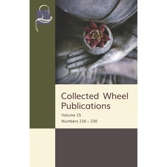 Collected Wheel Publications: Volume 15: Numbers 216 - 230, (Paperback)
