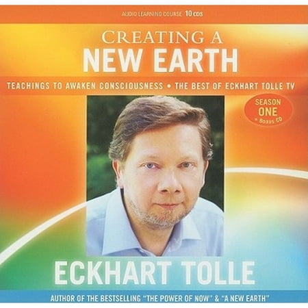 Pre-Owned Creating a New Earth: Teachings to Awaken Consciousness - The Best of Eckhart Tolle TV - Season One (Audiobook)