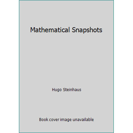 Mathematical Snapshots [Paperback - Used]