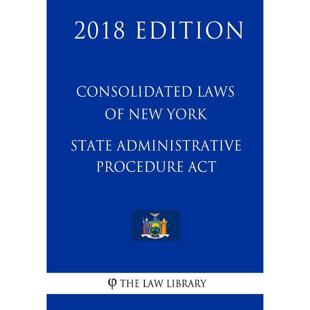 Consolidated Laws of New York State Administrative Procedure ACT
