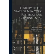 History of the State of New York, Political and Governmental; Volume 1 (Paperback)