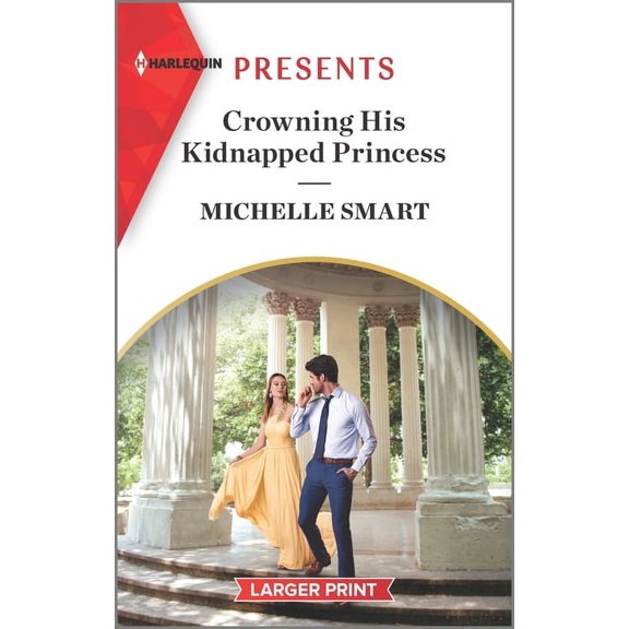 Scandalous Royal Weddings: Crowning His Kidnapped Princess (Paperback)(Large Print)