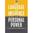 thumbnail image 1 of The Language of Influence and Personal Power: 316 Insights for Life and Leading, 1 of 2