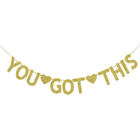 You Got This Banner, Gold Glitter Paper Sign for Home/Office/Job Change/Farewell/Graduation/Grad/Engagement/Wedding Party Hanging Bunting Supplies Decorations