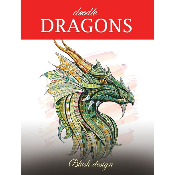 Download Doodle Dragons : Adult Coloring Book (Hardcover) - Walmart.com - Walmart.com