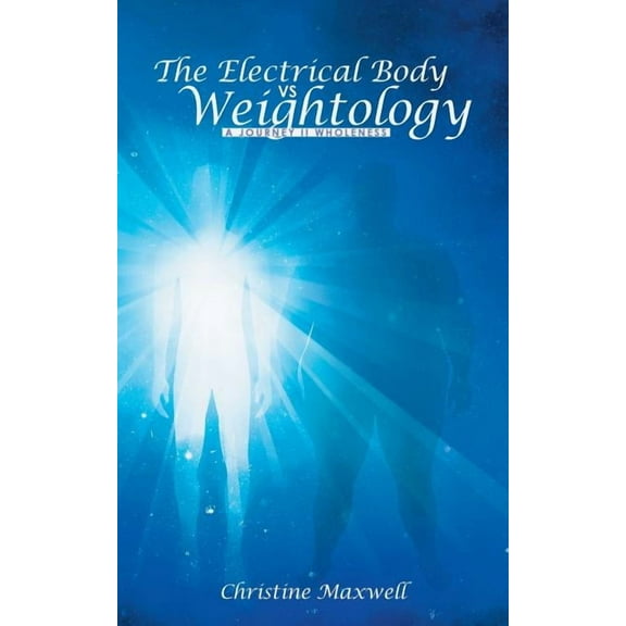 The Electrical Body vs Weightology (Paperback)