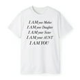 thumbnail image 3 of I Am Your Mother I Am Your Daughter I Am Your Sister I Am Your Aunt I Am You T-Shirt, 3 of 5
