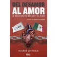 thumbnail image 1 of Libro Del Desamor Al Amor: La Relacion De Mexico Y El Ciadi Tapa Blanda, Autor Ricardo Sheffield, Editorial Editorial Porrua, 1 of 1