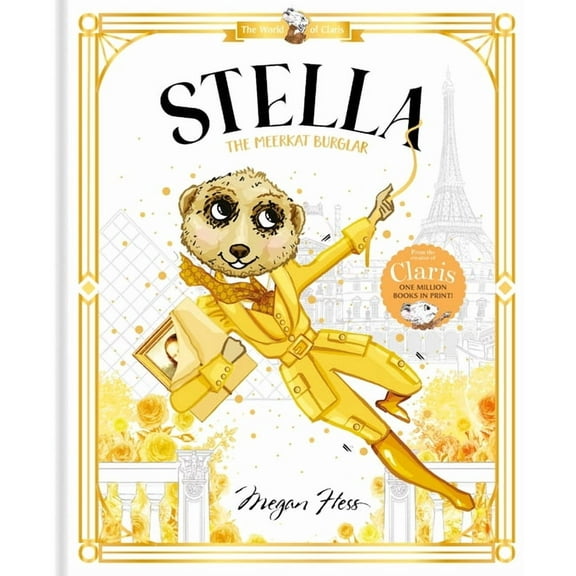 Stella: The Meerkat Burglar: World of Claris #4, (Hardcover)