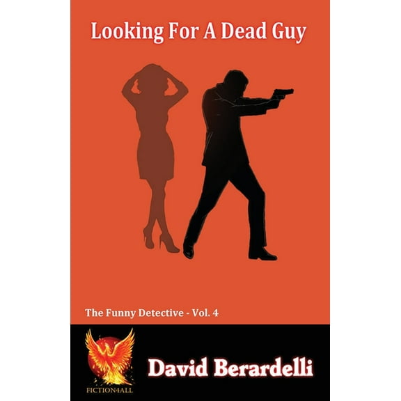 Looking For A Dead Guy (Funny Detective Volume 4) (Paperback)