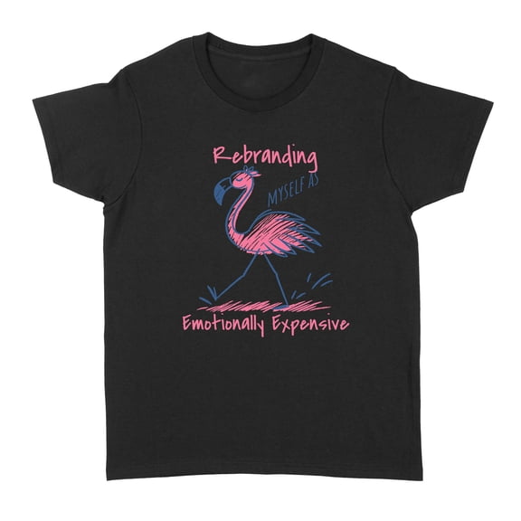 Emotionally Expensive Standard Women's T-shirt