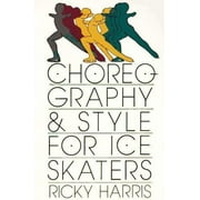 Angle View: Choreography and Style for Ice Skaters [Paperback - Used]