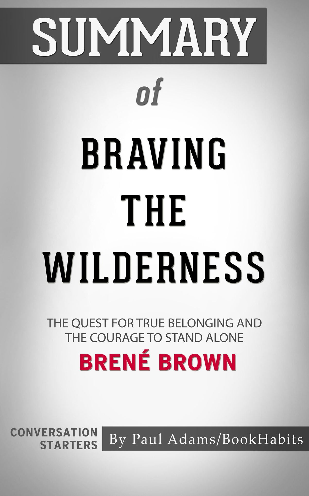 braving the wilderness brene braving the wilderness brene