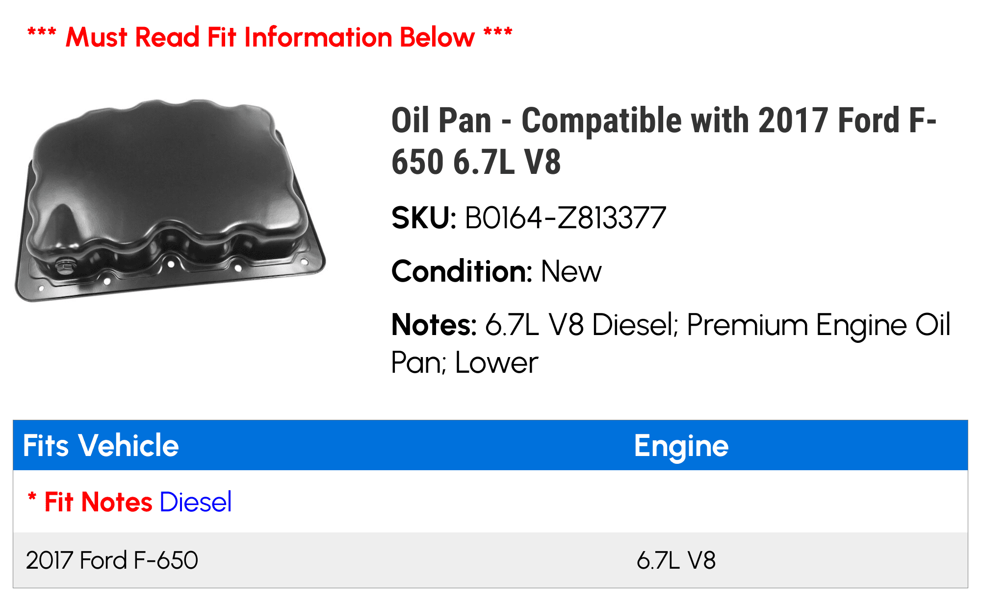 Oil Pan - Compatible with 2017 Ford F-650 6.7L V8 - Replacement