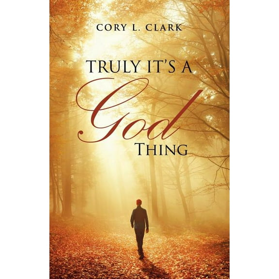 Truly It's a God Thing (Paperback)