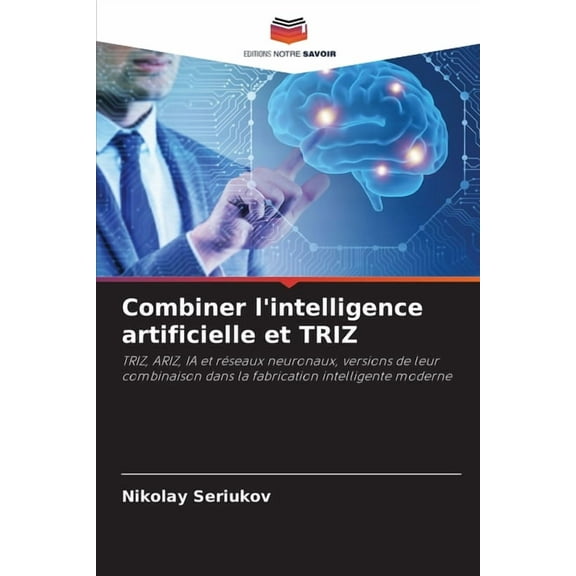 Combiner l'intelligence artificielle et TRIZ, (Paperback)