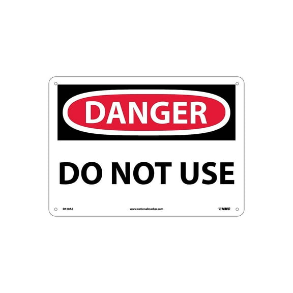 National Marker Do Not Use 10X14 .040 Aluminum Danger Sign D510AB