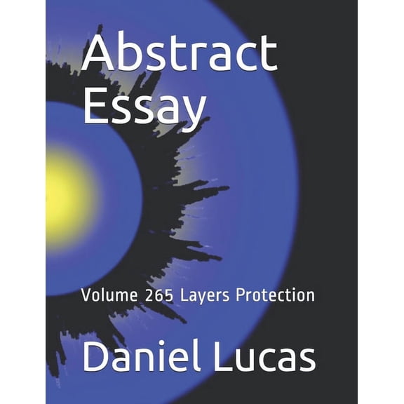 Abstract Essay: Abstract Essay : Volume 265 Layers Protection (Paperback)