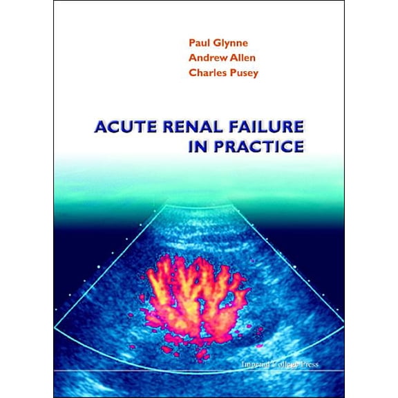 Acute Renal Failure in Practice, (Paperback)