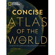 National Geographic Concise Atlas of the World, 5th Edition: Authoritative and Complete, with More Than 200 Maps and Ill, (Paperback)